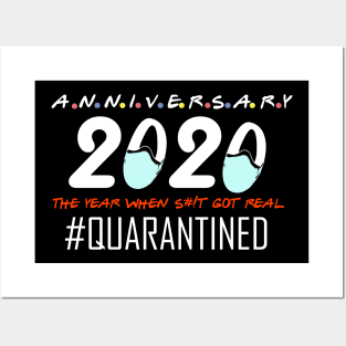 anniversary 2020 the year when s#!t got real 2020 quarantined Posters and Art